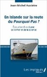Jean-Michel Auxiètre - En Islande sur la route du Pourquoi-Pas ?