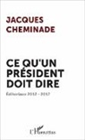 Jacques Cheminade - Ce qu'un président doit dire
