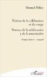Manuel Peláez - Poèmes de la célébration et du songe
