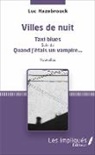 Luc Hazebrouck - Villes de nuit