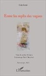 Aïcha Bassry - Entre les replis des vagues