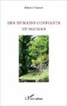 Hubert Vincent - Des humains confiants et dociles