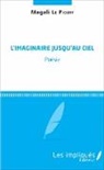 Magali Le Piouff - L'Imaginaire jusqu'au ciel