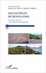 Sébastie Bédé, Sébastien Bédé, Jacques Spindler - Les contrats de destination