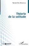 Myriam Noël-Winderling - Théorie de la solitude