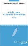 Stéphane Magunda Masiste - Cri de coeur et larmes intérieures