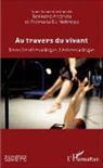 Bernard Andrieu, Petruci Da Nobrega, Petrucia Da Nobrega - Au travers du vivant