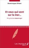Dominique Ottavi - Et ceux qui vont sur la mer
