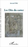 Armand Vial - Les Dits du cutter