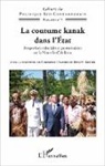 Christine Demmer, Benoî Trépied, Benoît Trépied - La coutume kanak dans l'Etat