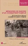 Bouzi Boumezoued, Bouzid Boumezoued, Mehdi Boumezoued - Mémoires de guerre d'un combattant kabyle
