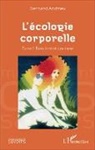 Bernard Andrieu - L'écologie corporelle
