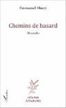 Emmanuel Maury - Chemins de hasard