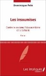 Dominique Pelé - Les insoumises
