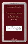 Marie-Catherine Vignal Souleyreau - La raison de guerre