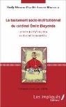 Rudy Mbemba Dia Benazo-Mbanzulu - Le testament socio-institutionnel du cardinal Émile Biayenda