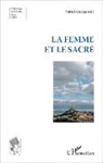 Patrick Guelpa - La femme et le sacré