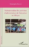 Moustapha Diallo - Professionnaliser les praticiens d'administration de l'éducation en Afrique