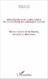 Marcos Aguirre, Cecili Sanchez, Cecilia Sanchez - Réflexions sur la politique et la culture en Amérique latine
