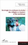 Frédéric Charles, Gabriel Segré - Sociologie des pratiques musicales des collègiens et lycéens à l'ère numérique