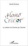 Gérald Quitaud - Homo Créator
