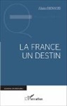 Alain Renaud - La France, un destin