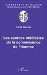 Gilles Barroux - Les sources médicales de la connaissance de l'homme