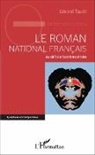 Gérard Tautil - Le roman national français au défi de l'extrême droite