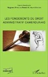 Patrick Abane Engolo, Patrick E Abane Engolo, Patrick E. Abane Engolo, Magloire Ondoa - Les fondements du droit administratif camerounais