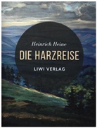 Heinrich Heine - Die Harzreise