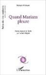 Lahsen Bougdal - Quand Mariam pleure