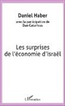 Daniel Haber - Les surprises de l'économie d'Israël