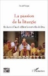 Daniel Trépier - La passion de la liturgie