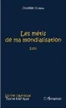 Joachim Olinga - Les métis de ma mondialisation
