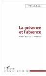 Patrick Gaboriau - La présence et l'absence