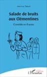 Jean-Luc Tabard - Salade de bruits aux Clémentines