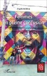 Brigitte Molkhou - Femmes en pleine confusion
