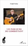 Claude Préchac - Les parcours du combattant