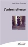 Kama Sywor Kamanda - L'entremetteuse