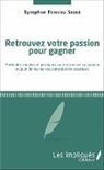 Symphor Fonkou Signé - Retrouvez votre passion pour gagner