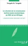 Tongele N Tongele, Tongele N. Tongele - Le chemin de la renaissance techno-socio-économique en RDC et en Afrique