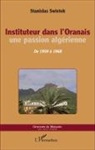 Stanislas Swietek - Instituteur dans l'Oranais