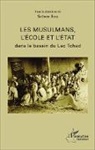 Saïbou Issa - Les musulmans, l'école et l'état dans le bassin du Lac Tchad
