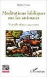 Robert Culat - Méditations bibliques sur les animaux