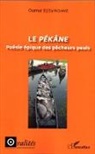 Oumar Djiby Ndiaye - Le <em>Pékâne</em>