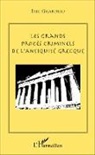 Eric Gilardeau - Les grands procès criminels de l'antiquité grecque