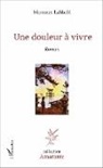 Mamoun Lahbabi - Une douleur à vivre