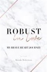 Brooke Robertson - Robust in Love