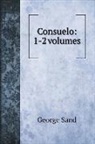 George Sand - Consuelo