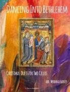 Myanna Harvey - Dancing Into Bethlehem, Christmas Duets for Two Cellos